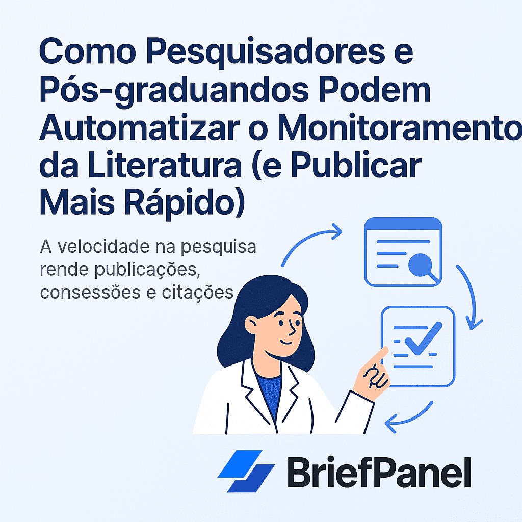 Como Pesquisadores e Pós-Graduandos Podem Automatizar o Monitoramento de Literatura (e Publicar Mais Rápido)